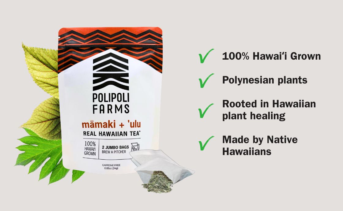 Real Hawaiian Tea at Polipoli Farms on Maui