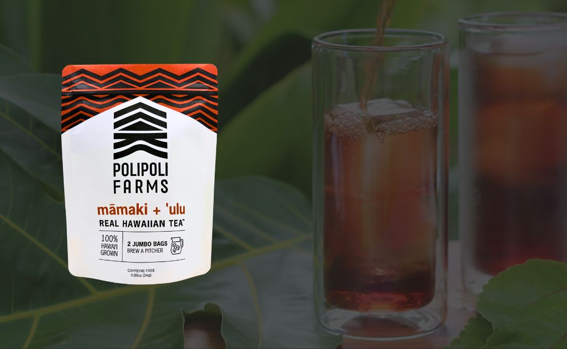 mamaki and ulu tea from Polipoli Farms